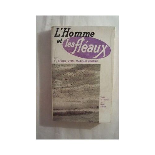 L'homme Et Les Fleaux