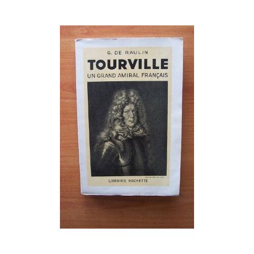 Tourville Un Grand Amiral Francais