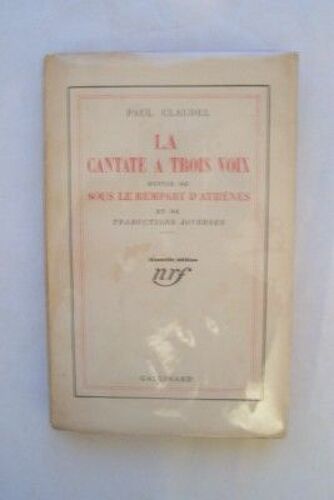 La Cantate A Trois Voix Suivie De Sous Le Rempart D'athenes Et De Traductions Diverses