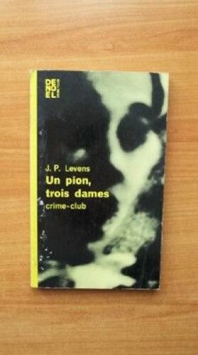 Crime Club N? 215 : Un Pion, Trois Dames