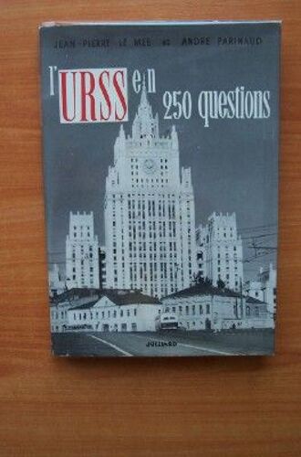 L'urss En 250 Questions (La R?Alit? Sovi?Tique)