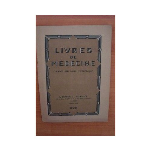Livres De Medecine Classes Par Ordre Methodique ?Dit?S Par Masson Et Cie