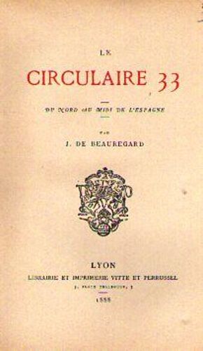 Le Circulaire 33. Du Nord Au Midi De L'espagne. Deuxième Édition