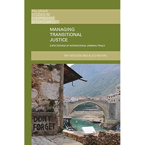 Managing Transitional Justice