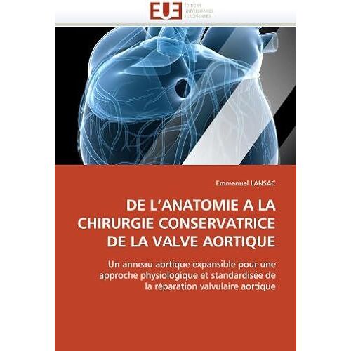 De L'anatomie A La Chirurgie Conservatrice De La Valve Aortique