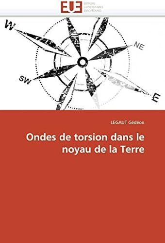 Ondes De Torsion Dans Le Noyau De La Terre