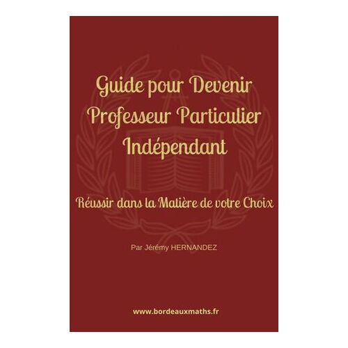 Guide Pour Devenir Professeur Particulier Indépendant