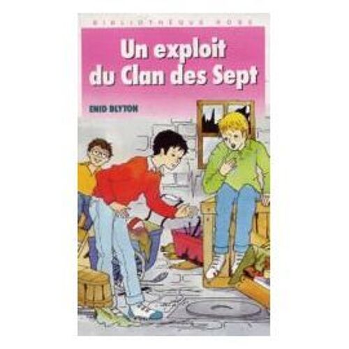 Un Exploit Du Clan Des Sept