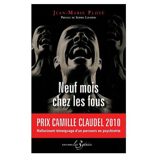 Neuf Mois Chez Les Fous