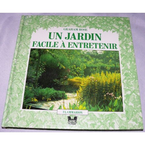Un Jardin Facile A Entretenir