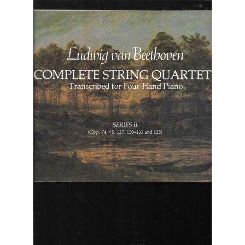 Ludwig Van Beethoven Quatuors À Cordes N°10 Opus 74 N°11 95 N°12 127 N°13 130 N°14 131 N°15 132 133 N°16 135 Transcriptions Pour Piano À Quatre Mains Partitions Imprimées Dover Publications New York