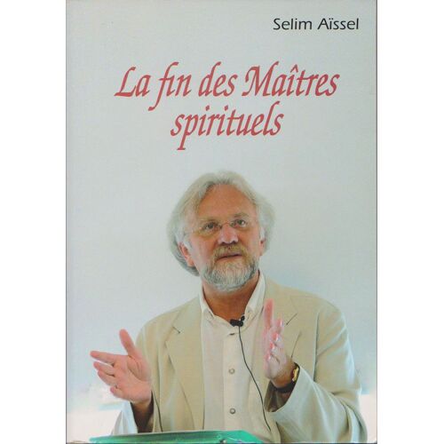 La Fin Des Maitres Spirituels