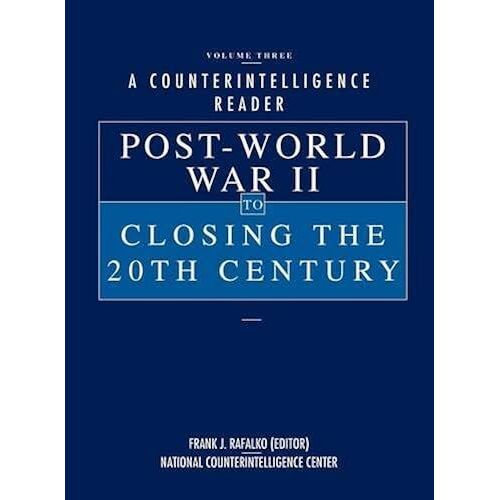 A Counterintelligence Reader, Volume Iii