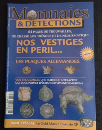 Magazine Revue Monnaies Et Détections N° 26 (Nos Vestiges En Périls)