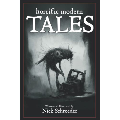 Horrific Modern Tales