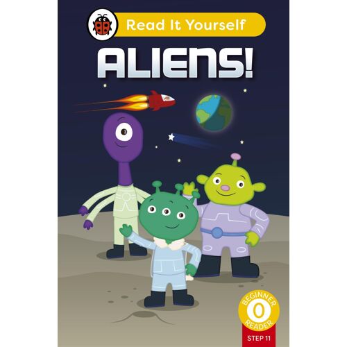 Aliens! (Phonics Step 11): Read It Yourself - Level 0 Beginner Reader