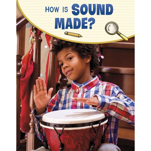 How Is Sound Made?