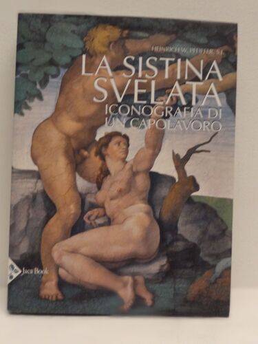 La Sistina Svelata Iconografia Di Un Capolavoro Ed. 2020 Heinrich W. Pfeiffer