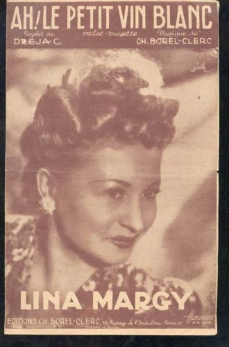 Partition Lina Margy - Ah Le Petit Vin Blanc Paroles De Drejac