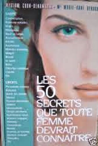 Les 50 Secrets Que Toute Femme Devrait Connaître