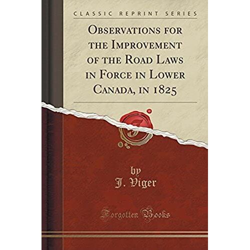 Viger, J: Observations For The Improvement Of The Road Laws