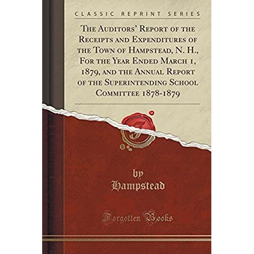 Hampstead, H: Auditors' Report Of The Receipts And Expenditu