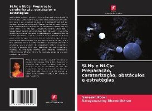 Slns E Nlcs: Preparação, Caraterização, Obstáculos E Estratégias
