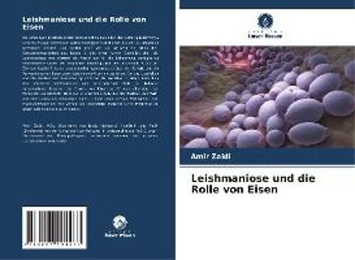 Leishmaniose Und Die Rolle Von Eisen