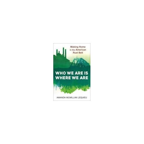 Who We Are Is Where We Are