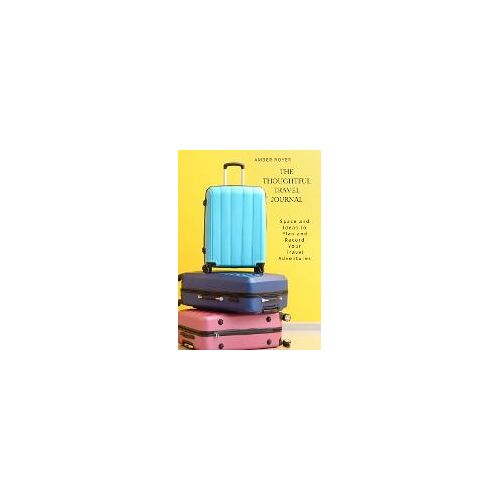 The Thoughtful Travel Journal