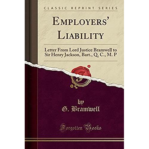 Bramwell, G: Employers' Liability