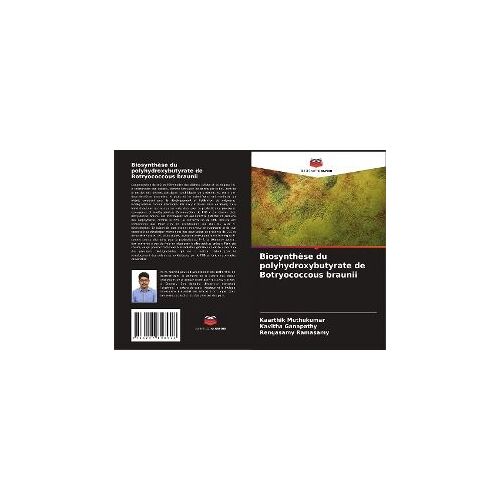 Biosynthèse Du Polyhydroxybutyrate De Botryococcous Braunii