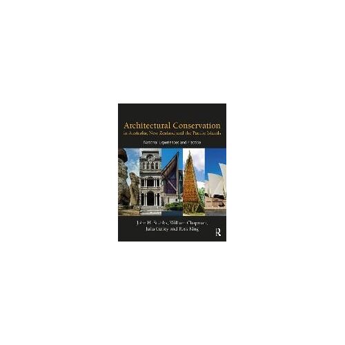 Architectural Conservation In Australia, New Zealand And The Pacific Islands