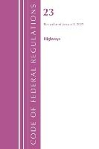 Code Of Federal Regulations, Title 23 Highways, 2022
