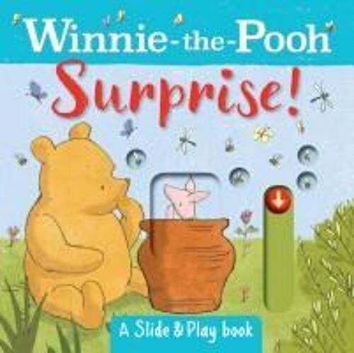 Winnie The Pooh: Surprise! (A Slide & Play Book)