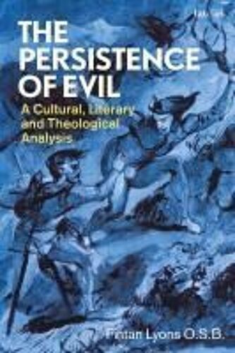 The Persistence Of Evil