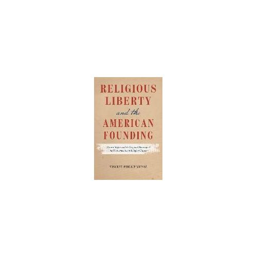 Religious Liberty And The American Founding