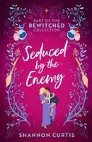 Bewitched: Seduced By The Enemy