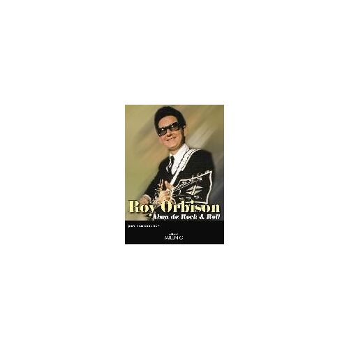 Roy Orbison : Alma De Rock & Roll