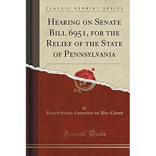Claims, U: Hearing On Senate Bill 6951, For The Relief Of Th