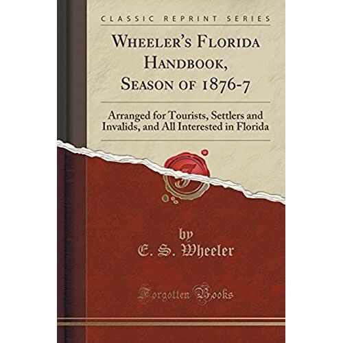 Wheeler, E: Wheeler's Florida Handbook, Season Of 1876-7