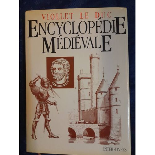 Viollet Le Duc. Encyclopédie Médiévale
