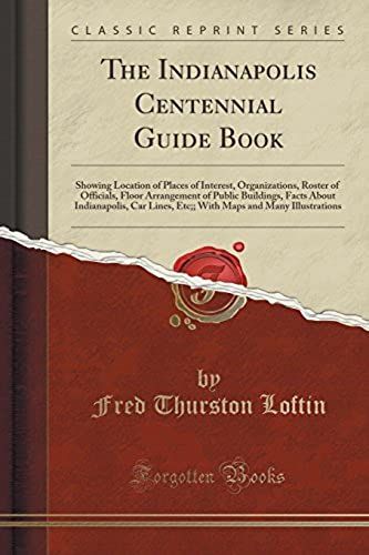 Loftin, F: Indianapolis Centennial Guide Book