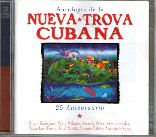 Antologia De La Nueva Trova Cubana.25 Aniversario