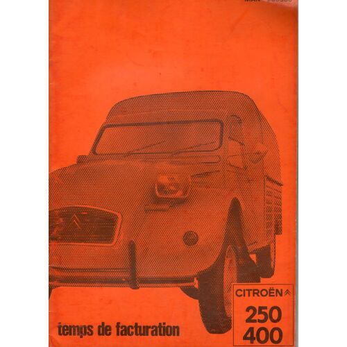 Temps De Facturation Citroen 250 400 (2 Cv Fourgonnette)