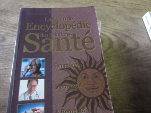 La Grande Encyclopedie Des Solutions Sante