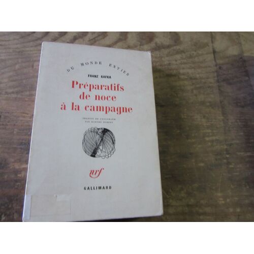 Preparatifs De Noce A La Campagne. Traduit Par Marthe Robert.