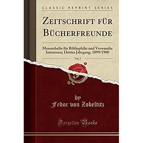Zobeltitz, F: Zeitschrift Für Bücherfreunde, Vol. 2