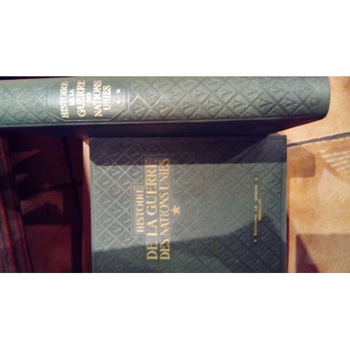 Histoire De La Guerre Des Nations Unies, 1939-1945 (2 Volumes); Tomes 1 Et 2