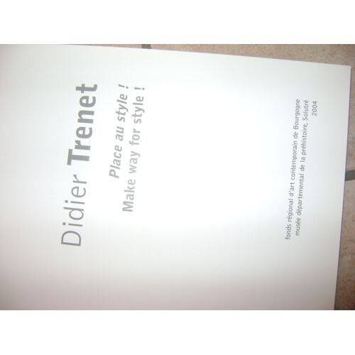 Didier Trenet, Place Au Style !
